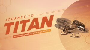 Your name can fly to Titan on Dragonfly, but the sign-up closes Jan. 15
